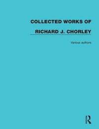 bokomslag Collected Works of Richard J. Chorley