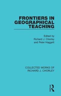 bokomslag Frontiers in Geographical Teaching