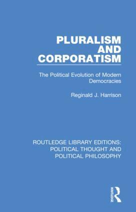 Reginald J. Harrison - Pluralism and Corporatism, Häftad