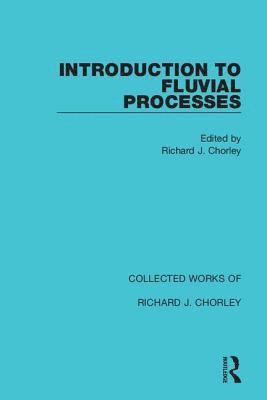 Introduction to Fluvial Processes 1