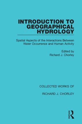 Richard J. Chorley - Introduction to Geographical Hydrology, Inbunden
