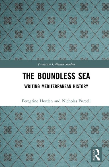 Peregrine Horden, Nicholas Purcell - Boundless Sea, Inbunden