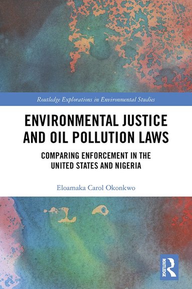 bokomslag Environmental Justice and Oil Pollution Laws