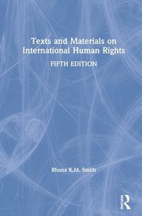bokomslag Texts and Materials on International Human Rights