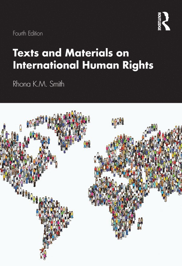 Rhona K.M. Smith, UK) Smith, Rhona K.M. (Northumbria University, Rhona K. M. Smith - Texts and Materials on International Human Rights, Häftad