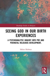 bokomslag Seeing God in Our Birth Experiences