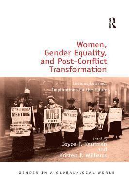 Women, Gender Equality, and Post-Conflict Transformation 1