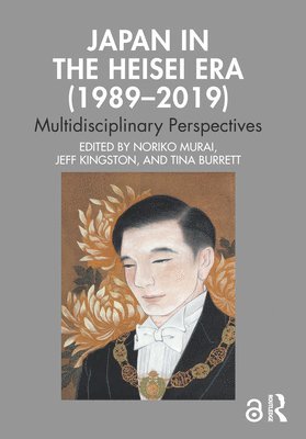 bokomslag Japan in the Heisei Era (1989-2019)