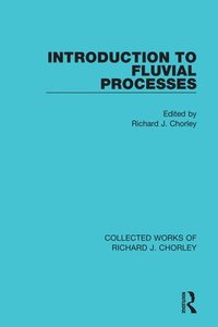 bokomslag Introduction to Fluvial Processes