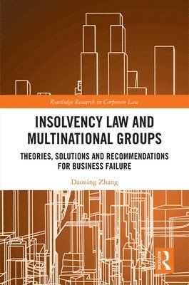 Insolvency Law and Multinational Groups 1