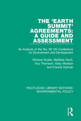 Michael Grubb, Matthias Koch, Koy Thomson, Francis Sullivan, Abby Munson - 'Earth Summit' Agreements: A Guide and Assessment, Inbunden