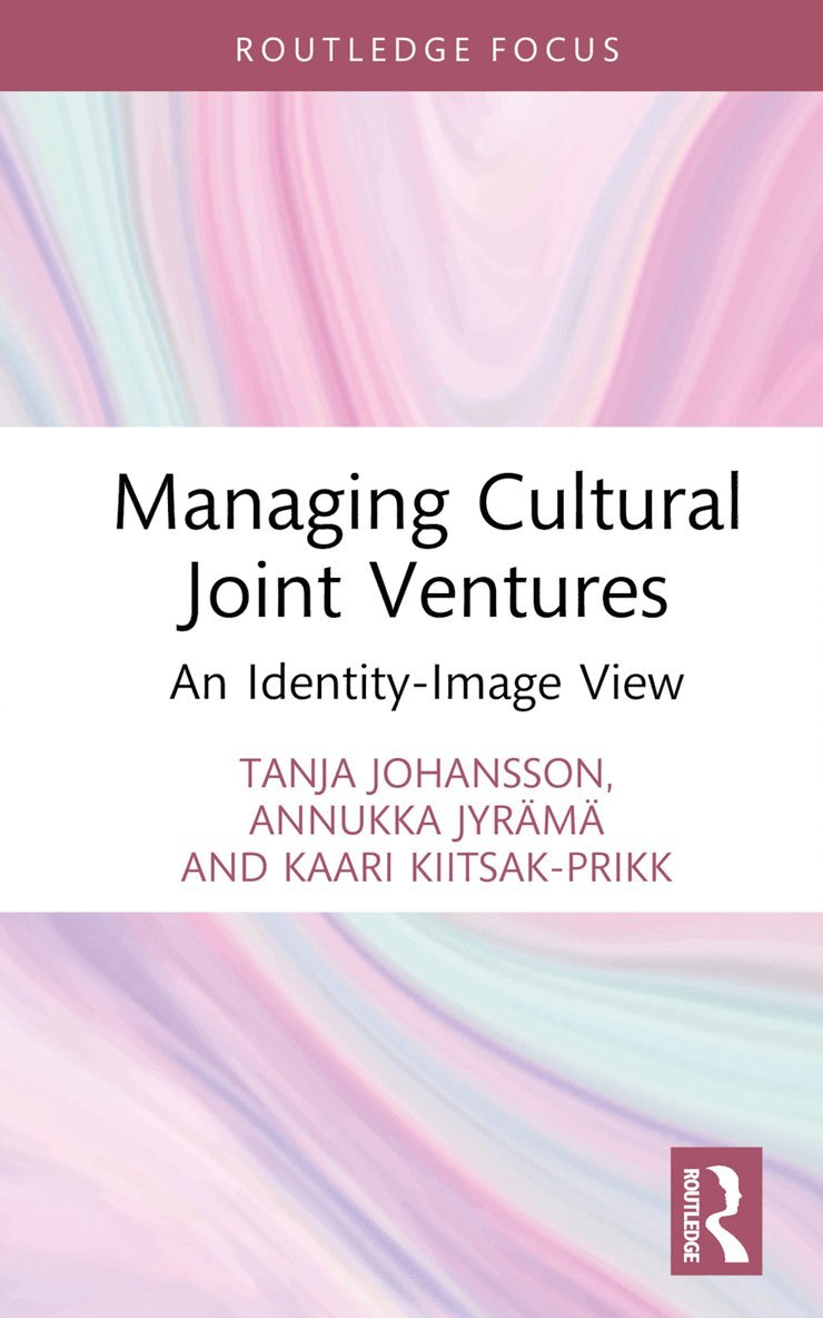 Tanja Johansson, Annukka Jyrämä, Kaari Kiitsak-Prikk, Finland) Johansson, Tanja (University of the Arts Helsinki, Finland) Jyr?m?, Annukka (University of Aalto, Estonia) Kiitsak-Prikk, Kaari (Estonian Academy of Music and Theatre - Managing Cultural Joint Ventures, Inbunden