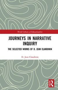 bokomslag Journeys in Narrative Inquiry
