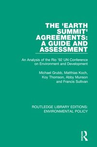 bokomslag The 'Earth Summit' Agreements: A Guide and Assessment
