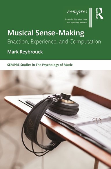 Mark Reybrouck - Musical Sense-Making, Inbunden