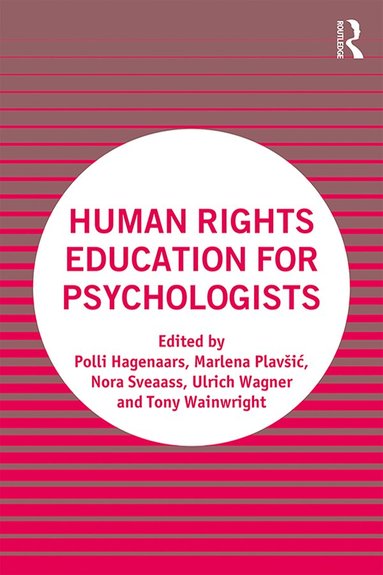 Polli Hagenaars, Marlena Plavšić, Nora Sveaass, Ulrich Wagner, Tony Wainwright - Human Rights Education for Psychologists, Häftad