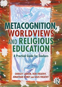 bokomslag Metacognition, Worldviews and Religious Education