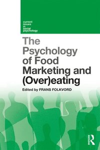 bokomslag Psychology of Food Marketing and Overeating