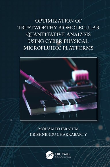 bokomslag Optimization of Trustworthy Biomolecular Quantitative Analysis Using Cyber-Physical Microfluidic Platforms