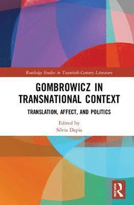 Silvia Dapia - Gombrowicz in Transnational Context, Inbunden