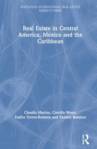 bokomslag Real Estate in Central America, Mexico and the Caribbean