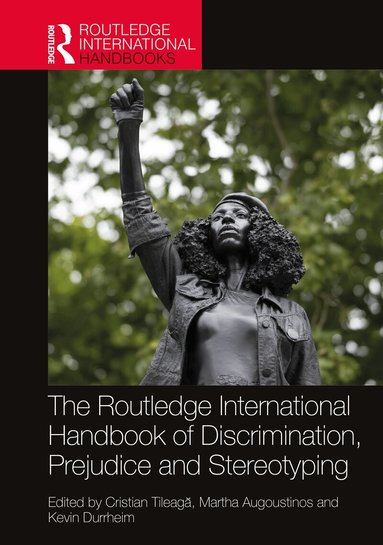 Cristian Tileagă, Martha Augoustinos, Kevin Durrheim - Routledge International Handbook of Discrimination, Prejudice and Stereotyping, Inbunden