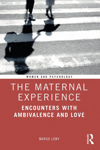 Margo Lowy - Maternal Experience, Häftad