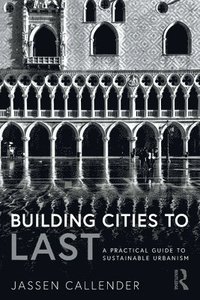 bokomslag Building Cities to LAST