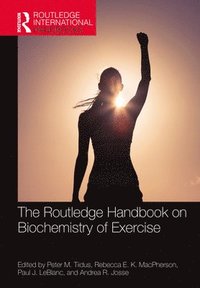 bokomslag The Routledge Handbook on Biochemistry of Exercise
