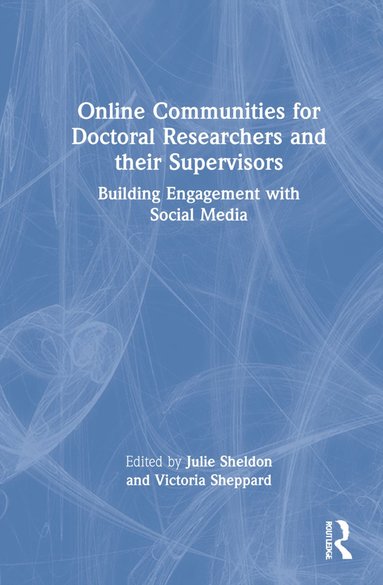 bokomslag Online Communities for Doctoral Researchers and their Supervisors