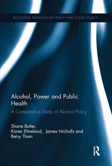 bokomslag Alcohol, Power and Public Health