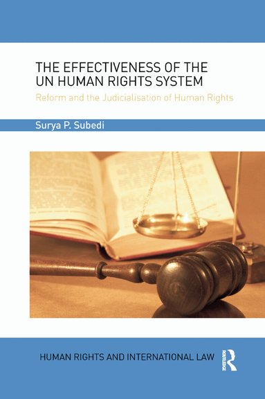 Surya Subedi, OBE, QC (Hon) - Effectiveness of the UN Human Rights System, Häftad