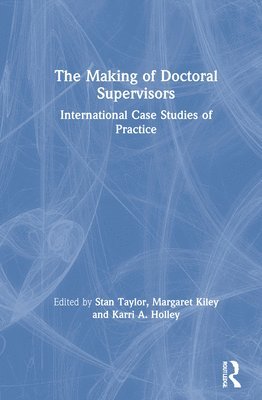 The Making of Doctoral Supervisors 1