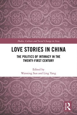 Wanning Sun, Ling Yang - Love Stories in China, Inbunden