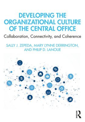 Developing the Organizational Culture of the Central Office 1