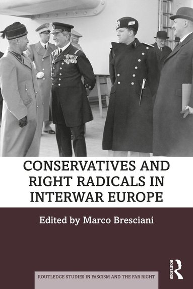 bokomslag Conservatives and Right Radicals in Interwar Europe