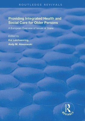 Providing Integrated Health and Social Services for Older Persons 1