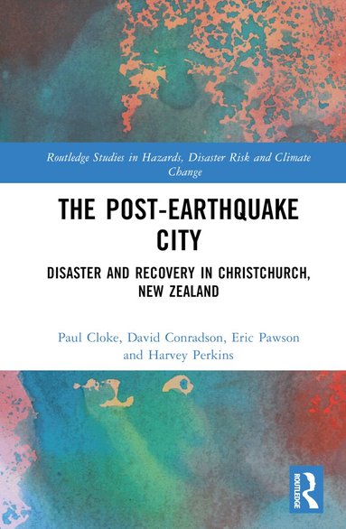 Paul Cloke, David Conradson, Eric Pawson, Harvey C. Perkins - Post-Earthquake City, Inbunden