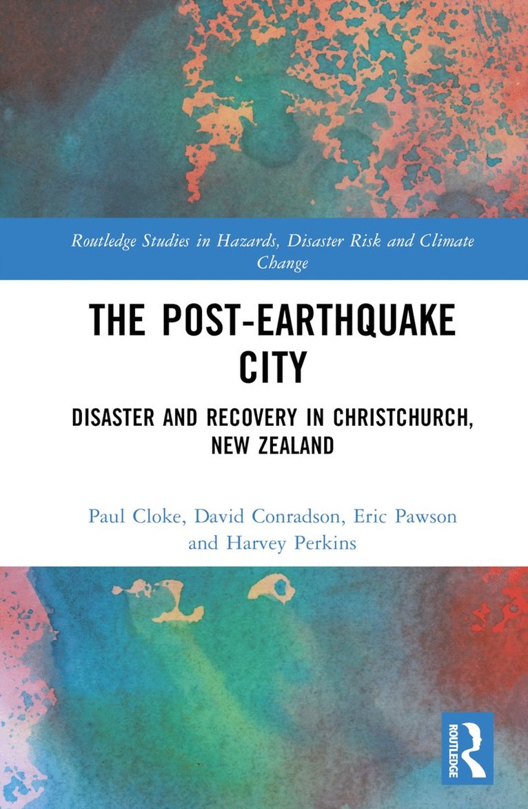 Paul Cloke, David Conradson, Eric Pawson, Harvey C. Perkins, UK) Cloke, Paul (University of Exeter, New Zealand) Pawson, Eric (University of Canterbury - Post-Earthquake City, Inbunden