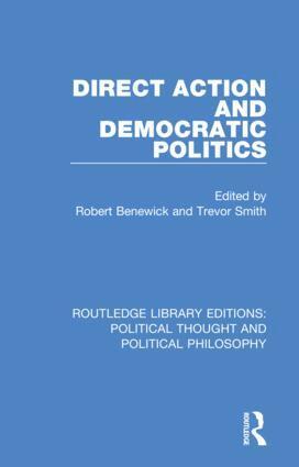 Robert Benewick, Trevor Smith - Direct Action and Democratic Politics, Häftad