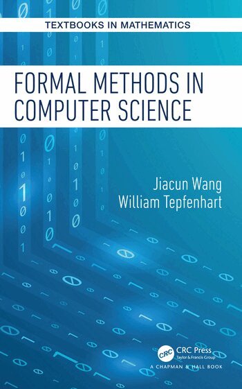 Jiacun Wang, William Tepfenhart - Formal Methods in Computer Science, Inbunden