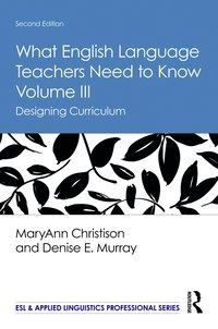 bokomslag What English Language Teachers Need to Know Volume III