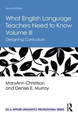 What English Language Teachers Need to Know Volume III 1