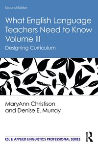 bokomslag What English Language Teachers Need to Know Volume III