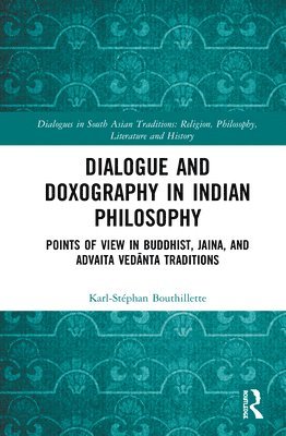 Dialogue and Doxography in Indian Philosophy 1