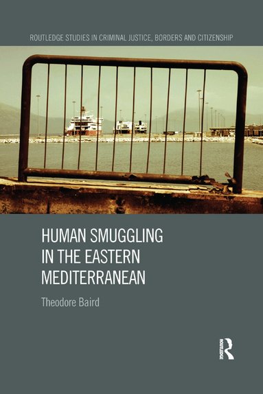 Theodore Baird - Human Smuggling in the Eastern Mediterranean, Häftad