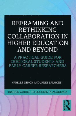 bokomslag Reframing and Rethinking Collaboration in Higher Education and Beyond