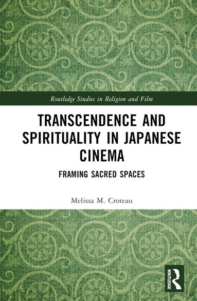 bokomslag Transcendence and Spirituality in Japanese Cinema