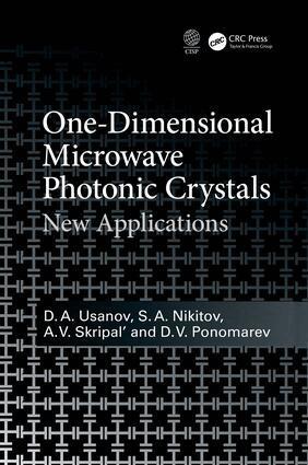 D.A. Usanov, S.A. Nikitov, A.V. Skripal, D.V. Ponomarev - One-Dimensional Microwave Photonic Crystals, Inbunden
