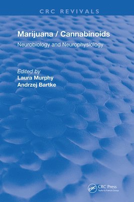 Laura L. Murphy, Andrzej Bartke - Marijuana/Cannabinoids: Neurophysiology and Neurobiology, Inbunden